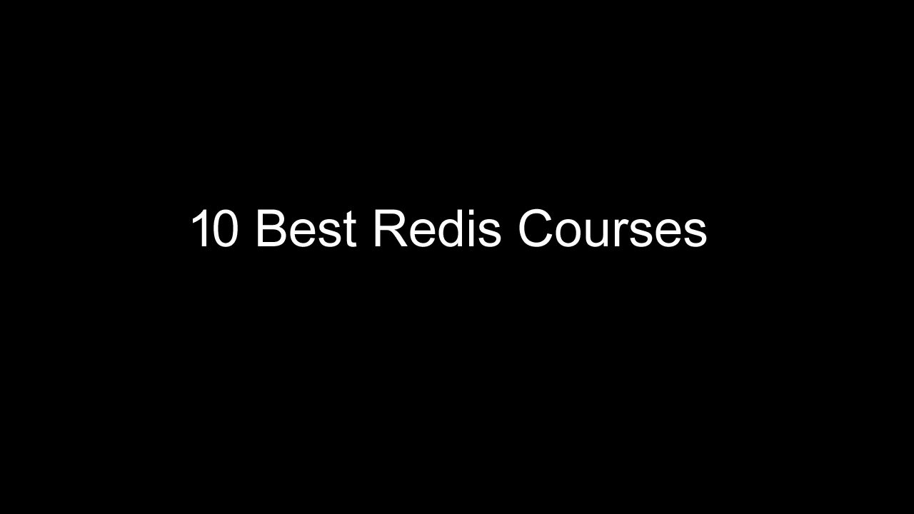 10 Best Redis Courses