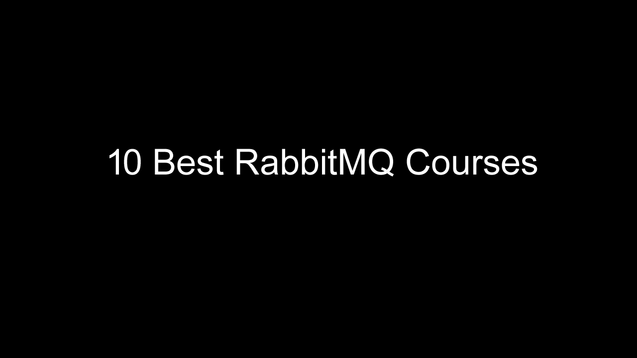 10 Best RabbitMQ courses